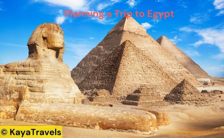 Planning a Trip to Egypt -Essential Tips for a Memorable Journey