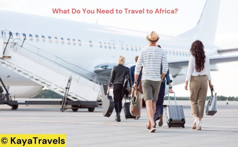 What Do You Need to Travel to Africa – Essential Checklist for Your Trip
